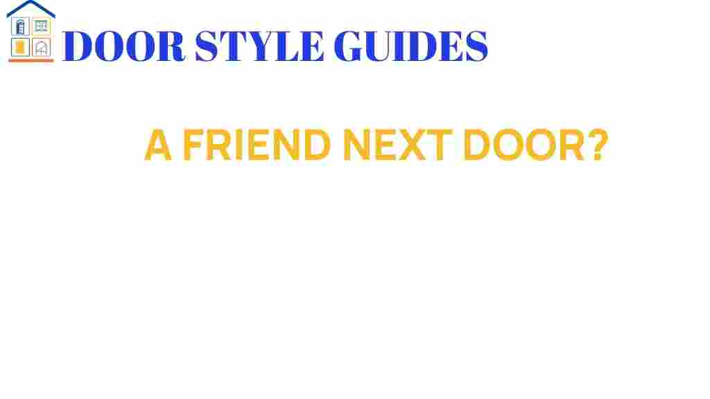a-friend-next-door-hidden-value