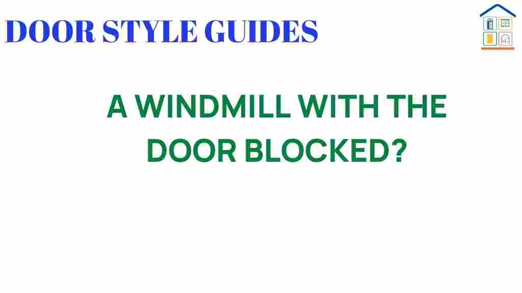 windmill-with-door-blocked