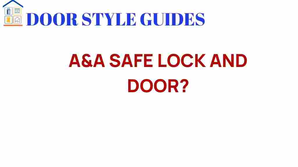 a-and-a-safe-lock-and-door