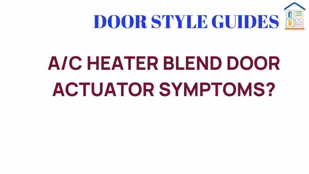 ac-heater-blend-door-actuator-symptoms