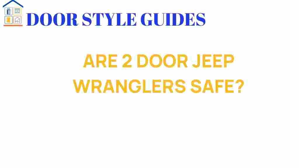 are-2-door-jeep-wranglers-safe