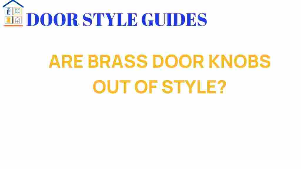 are-brass-door-knobs-out-of-style