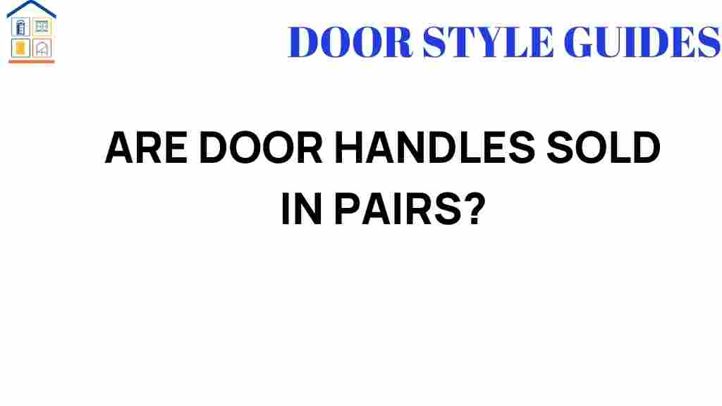 are-door-handles-sold-in-pairs