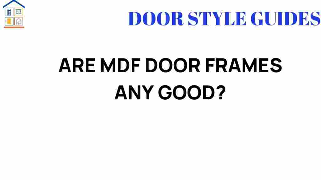 are-mdf-door-frames-smart-choice