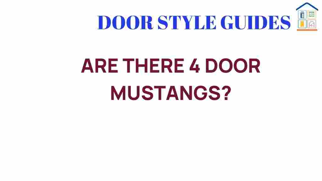 are-there-4-door-mustangs