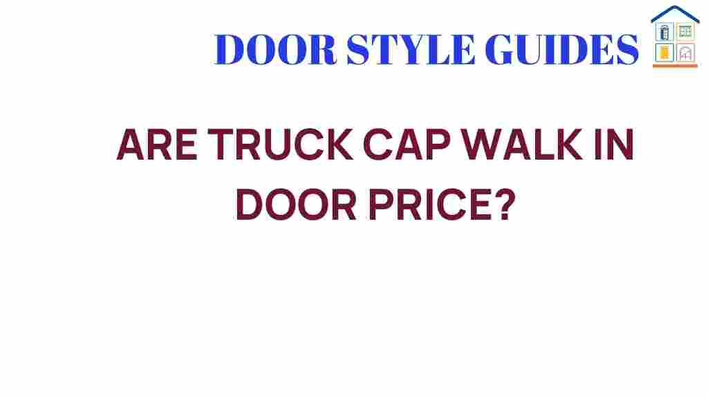 truck-cap-walk-in-door-prices