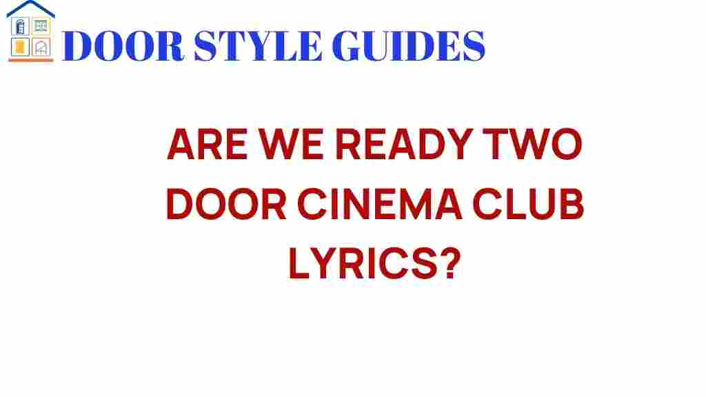 are-we-ready-two-door-cinema-club-lyrics