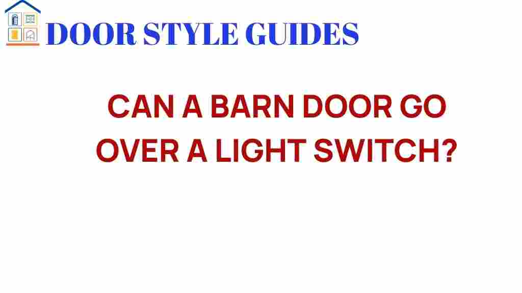 can-a-barn-door-go-over-a-light-switch