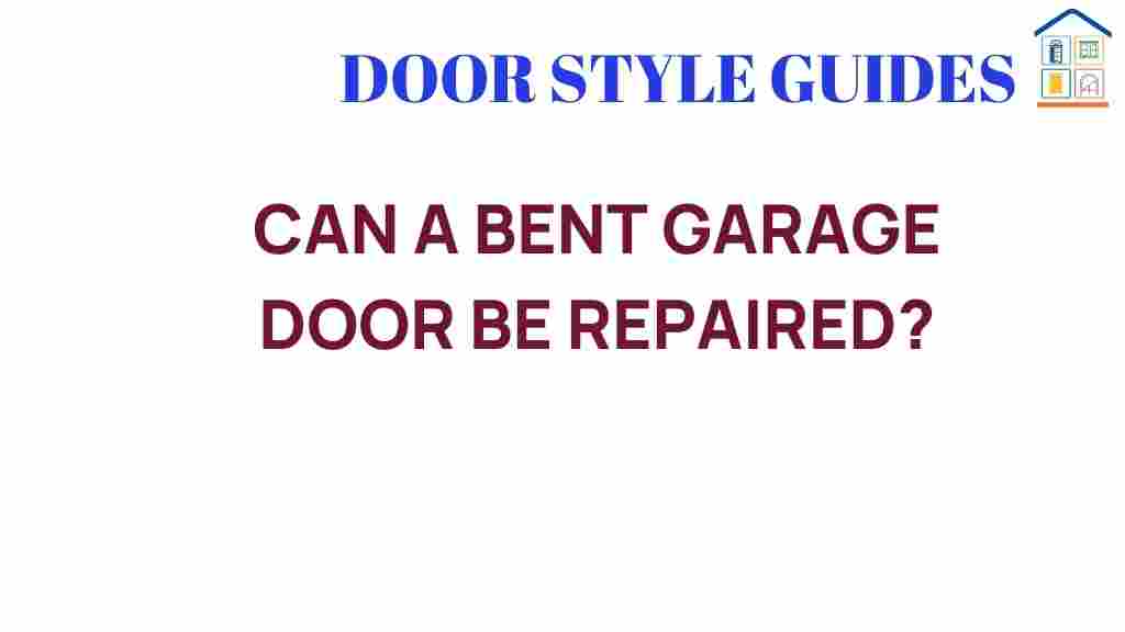 can-a-bent-garage-door-be-repaired