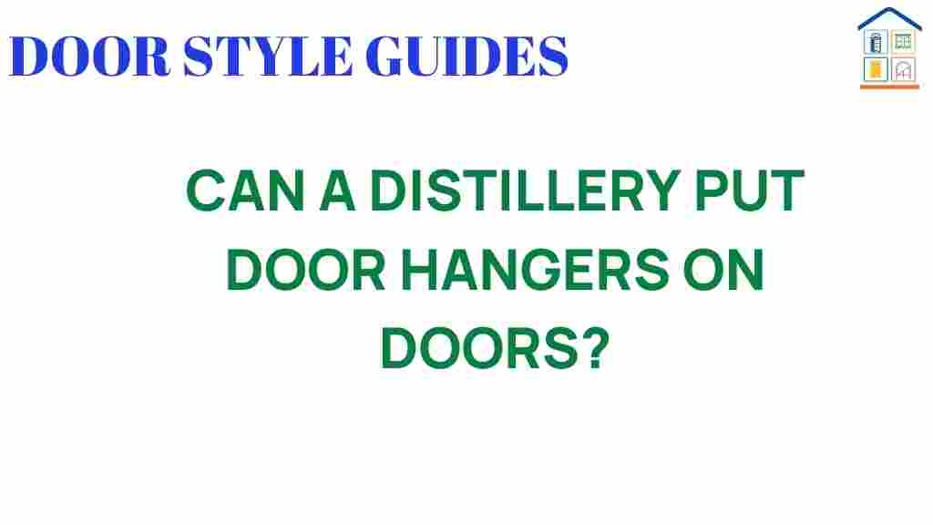 can-a-distillery-put-door-hangers-on-doors