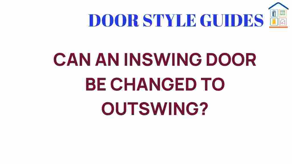 can-inswing-door-be-changed-to-out-swing