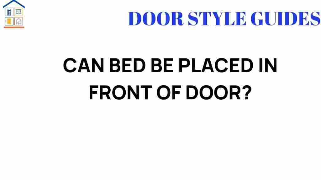 can-bed-placed-in-front-of-door