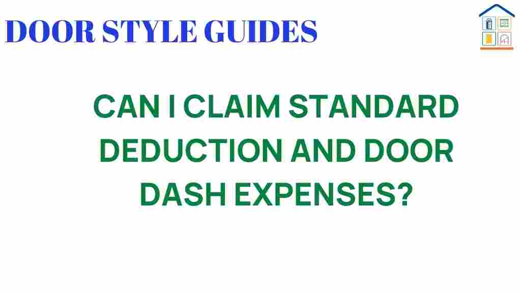 can-i-claim-standard-deduction-and-doordash-expenses