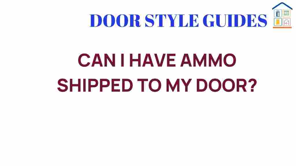 can-i-have-ammo-shipped-to-my-door