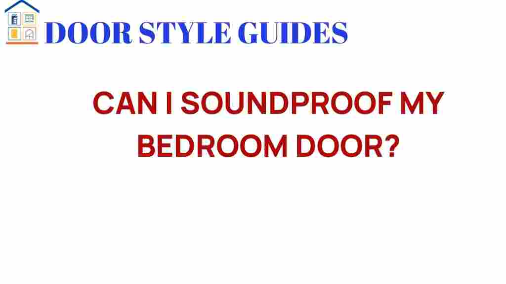 can-soundproof-bedroom-door