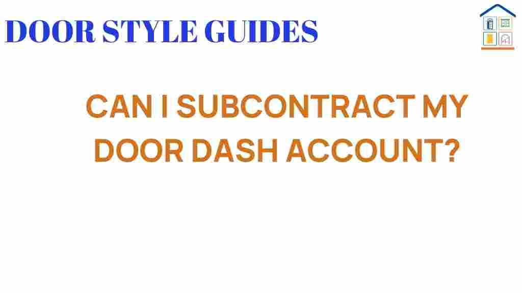 can-i-subcontract-my-doordash-account