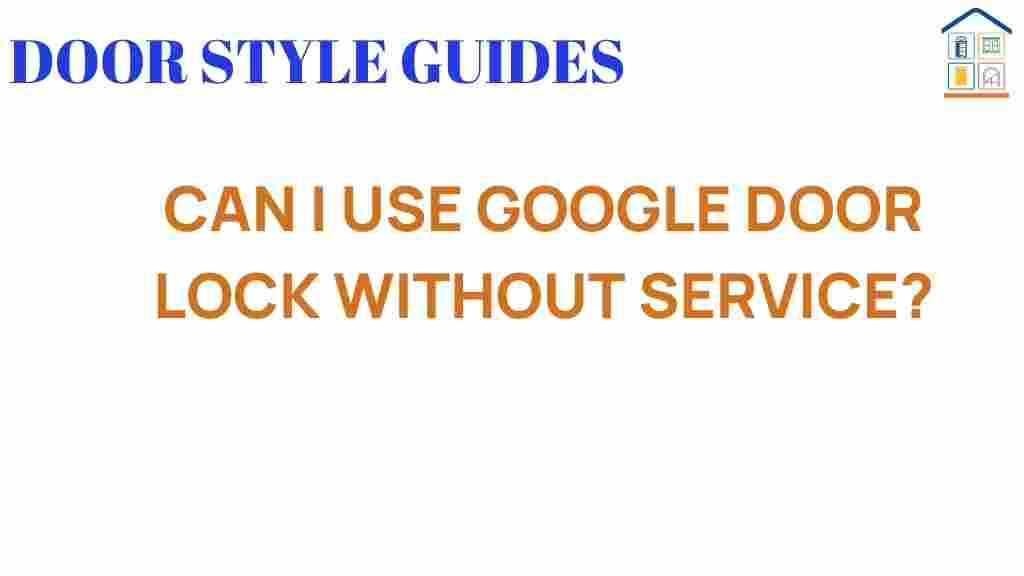 can-i-use-google-door-lock-without-service