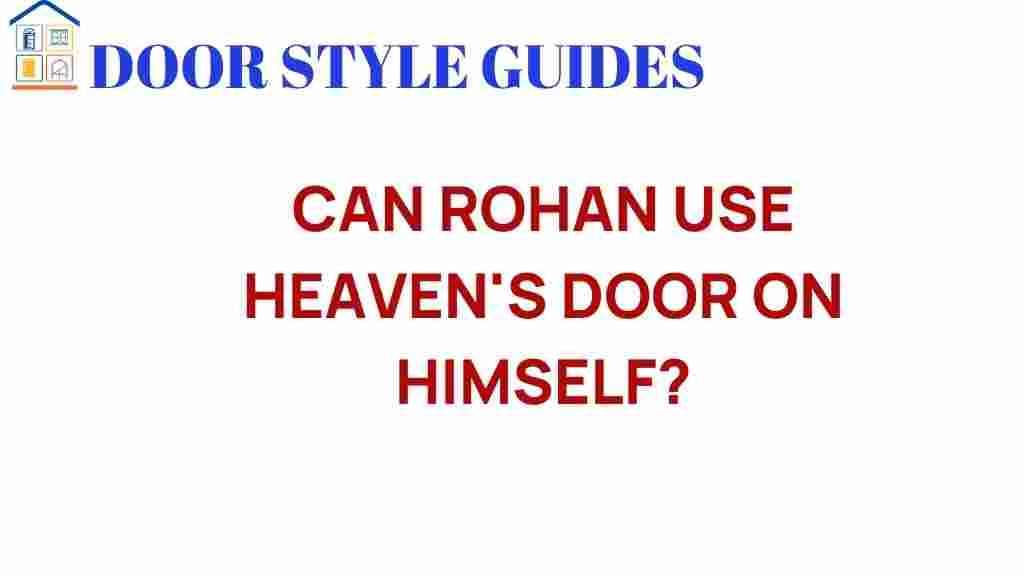 can-rohan-use-heavens-door-on-himself