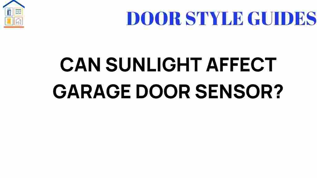 can-sunlight-affect-garage-door-sensor