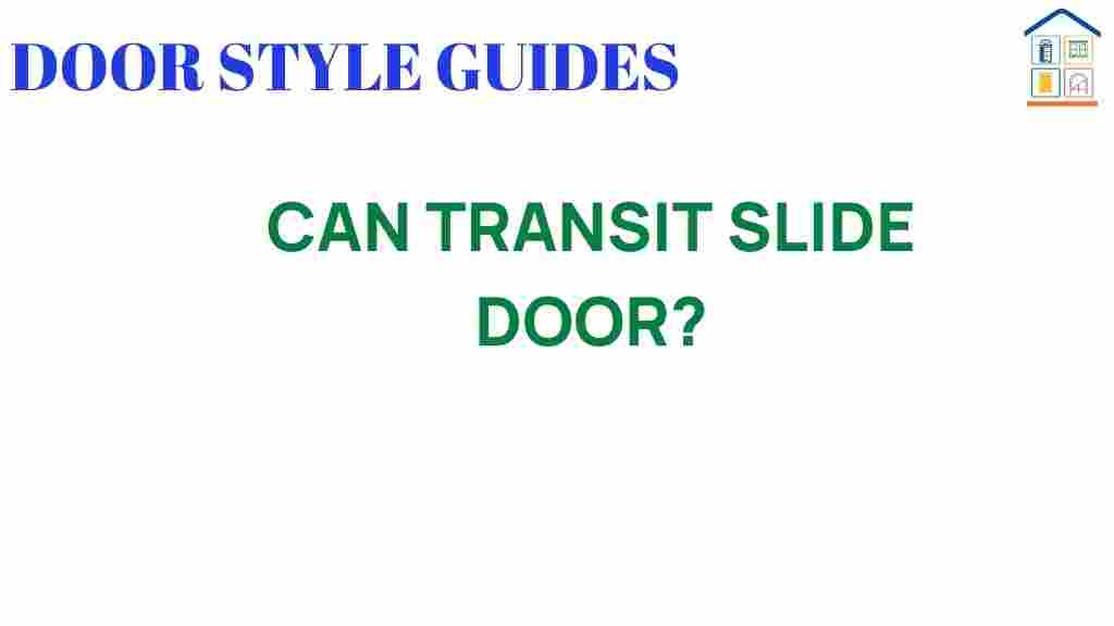 can-transit-slide-doors-transform-your-space