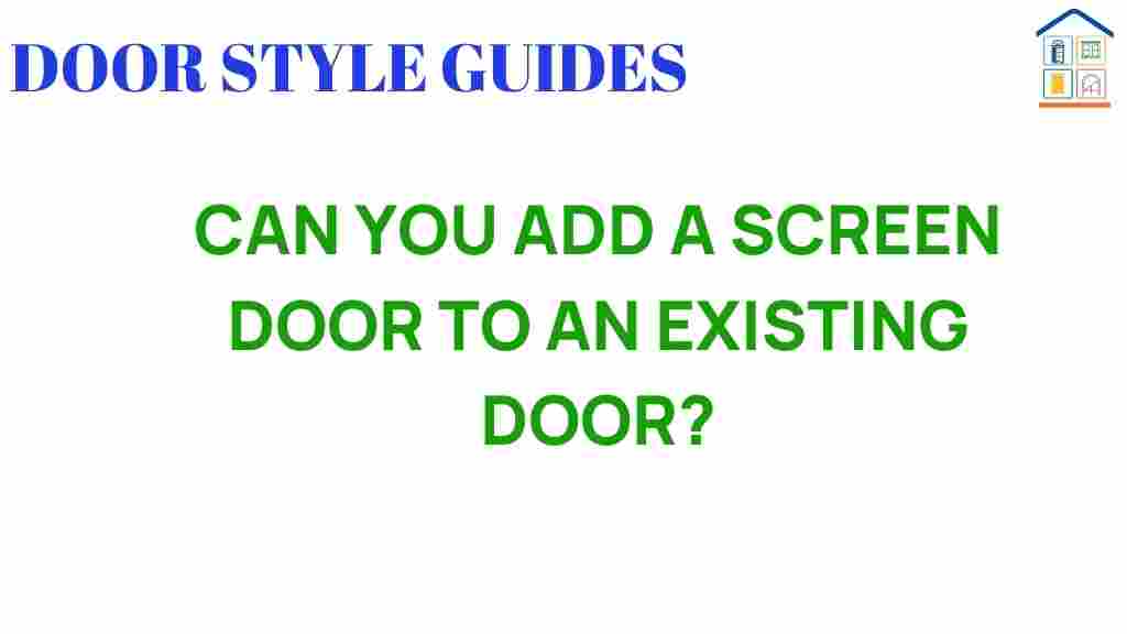 can-you-add-screen-door-existing-door