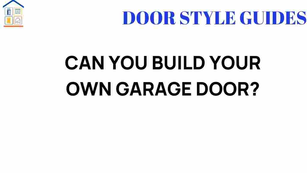 can-you-build-your-own-garage-door