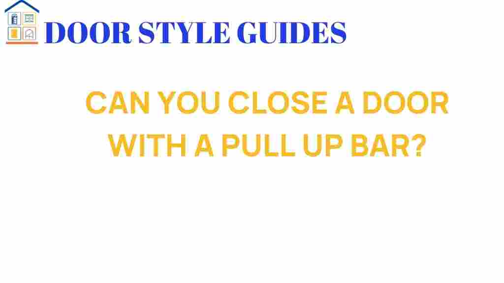 can-you-close-a-door-with-a-pull-up-bar