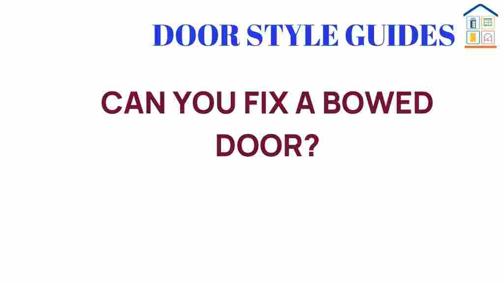 can-you-fix-a-bowed-door