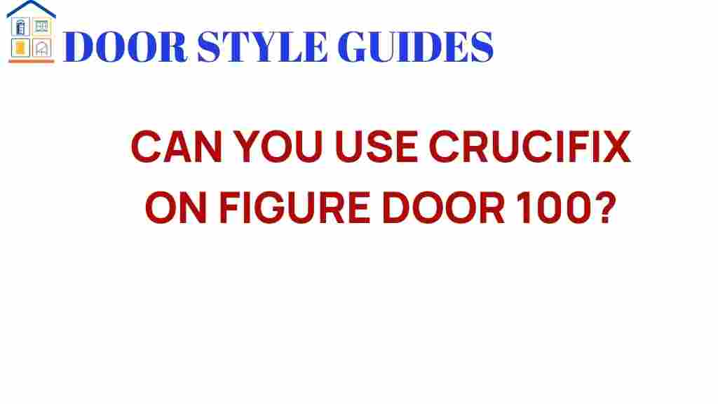 can-you-use-crucifix-on-figure-door