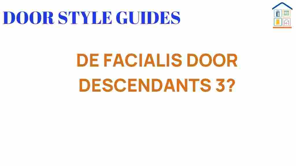 exploring-facials-descendants-3