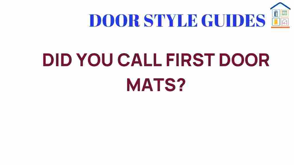 did-you-call-first-door-mats