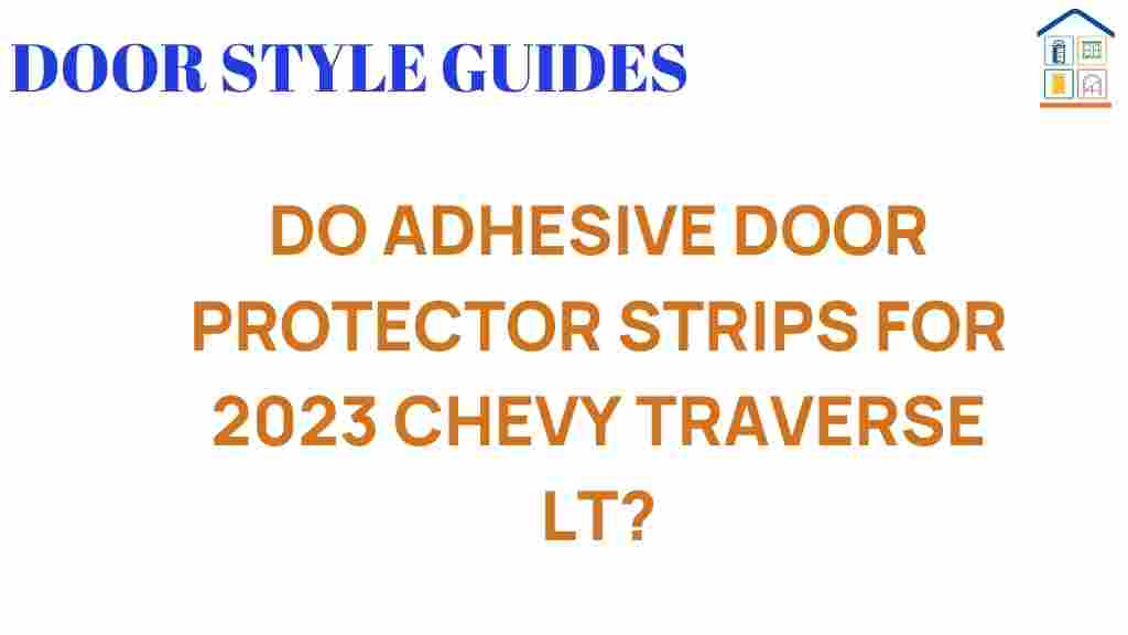 do-adhesive-door-protector-strips-2023-chevy-traverse-lt