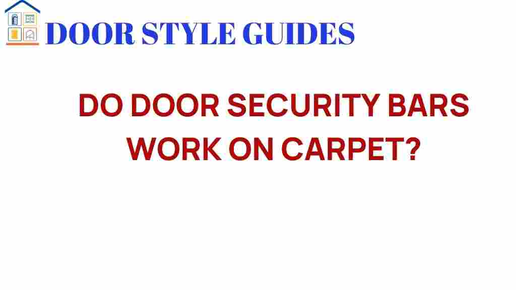 do-door-security-bars-work-on-carpet