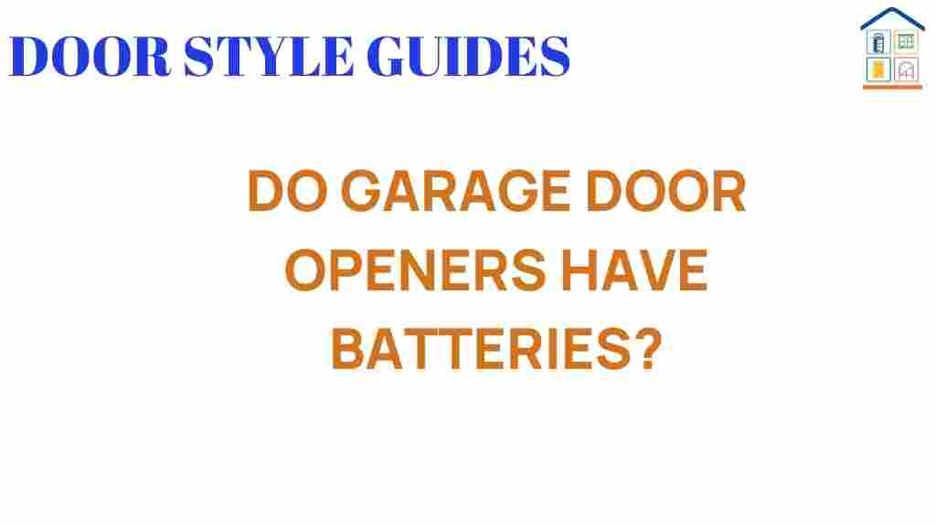 do-garage-door-openers-have-batteries