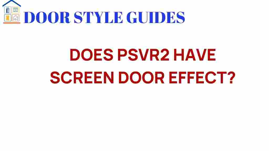 does-psvr2-have-screen-door-effect