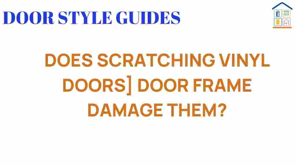 scratching-vinyl-doors-door-frame-damage