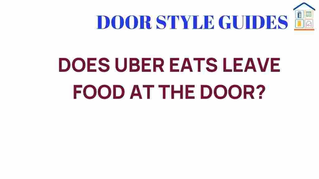 does-uber-eats-leave-food-at-the-door