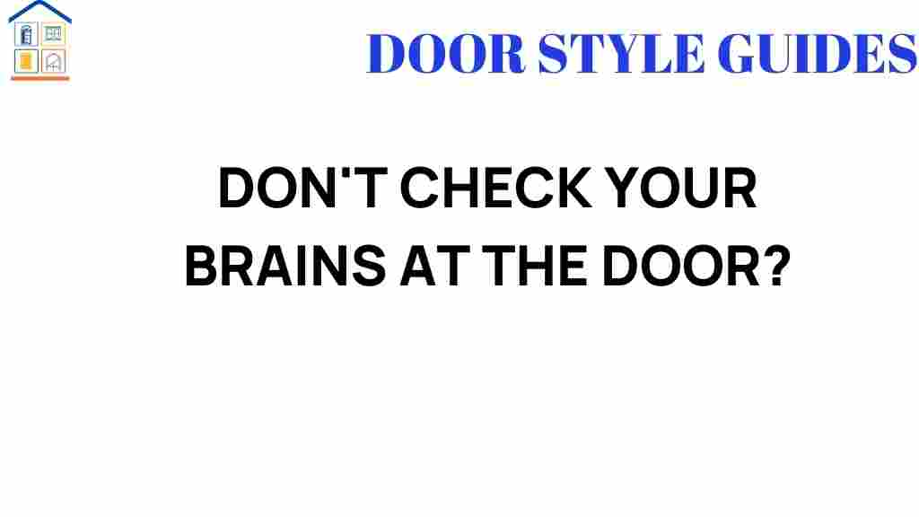 dont-check-your-brains-at-the-door