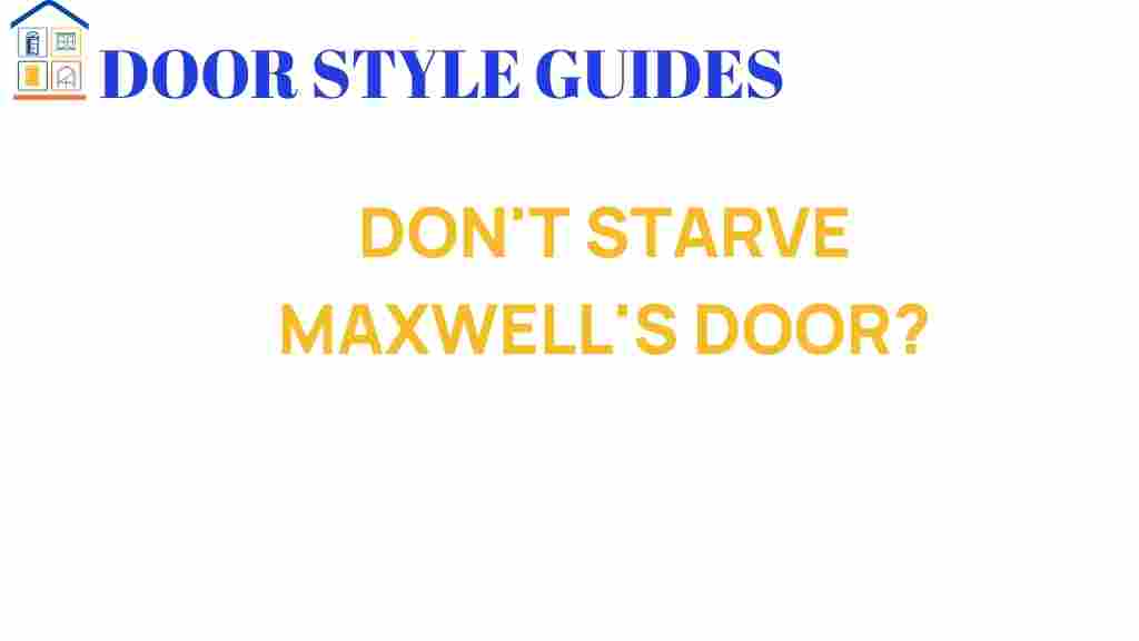 dont-starve-maxwells-door-secrets