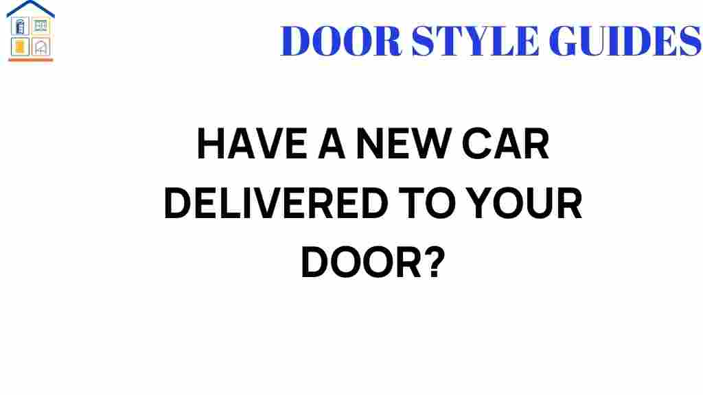 have-a-new-car-delivered-to-your-door