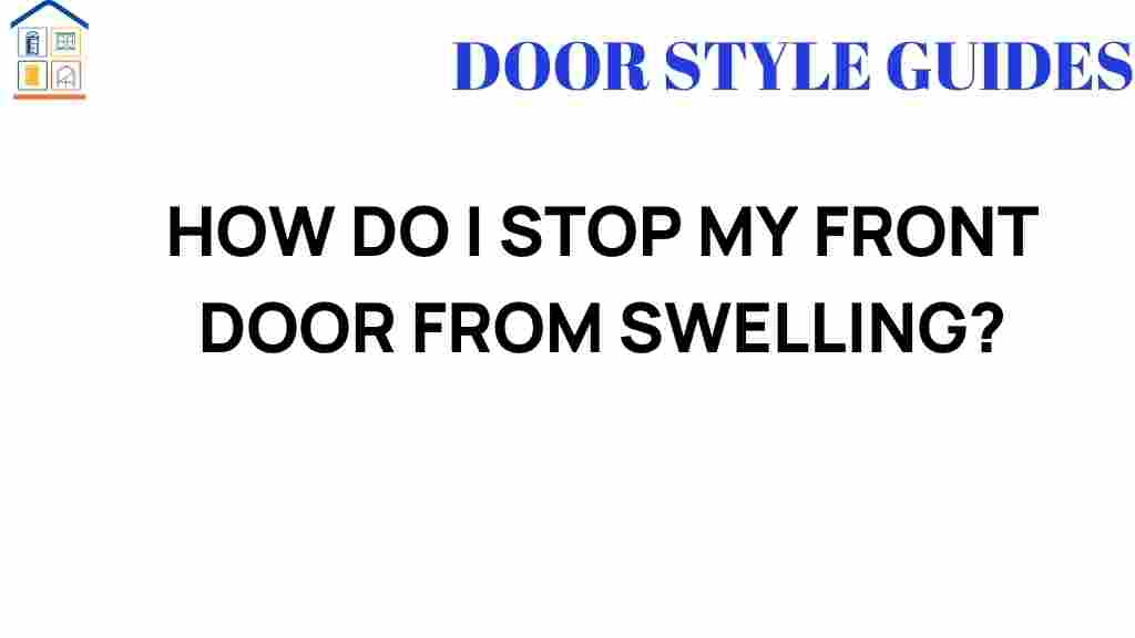 stop-front-door-swelling