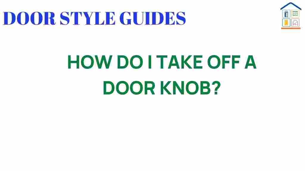how-do-i-take-off-a-door-knob