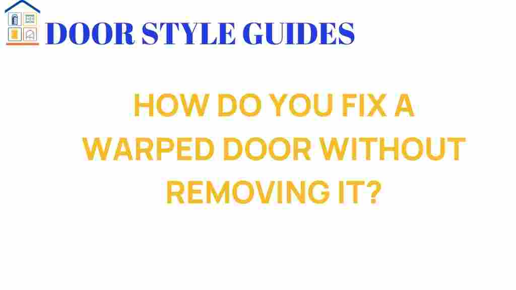 fixing-a-warped-door-without-removal