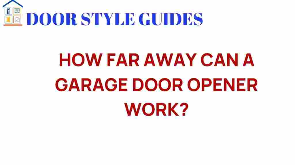 how-far-away-garage-door-opener-work