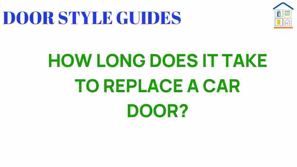 how-long-does-it-take-to-replace-a-car-door