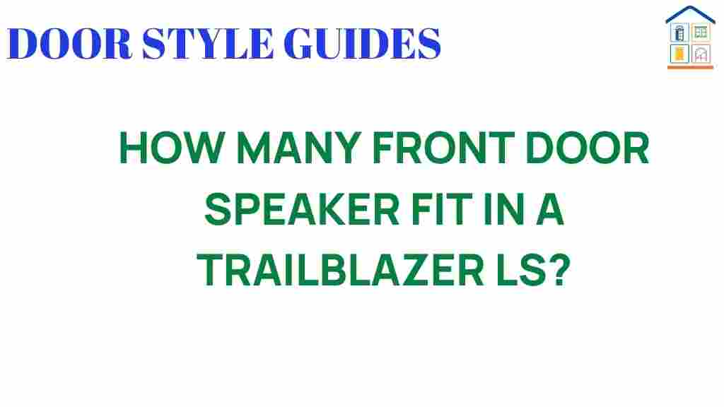 trailblazer-ls-front-door-speakers