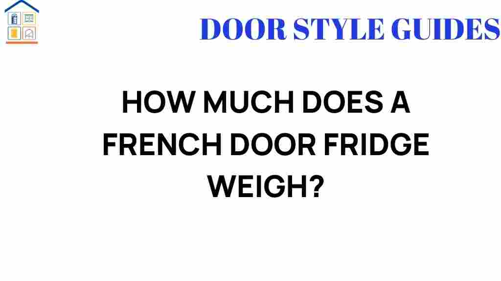 how-much-does-a-french-door-fridge-weigh
