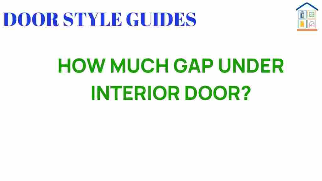 how-much-gap-under-interior-door