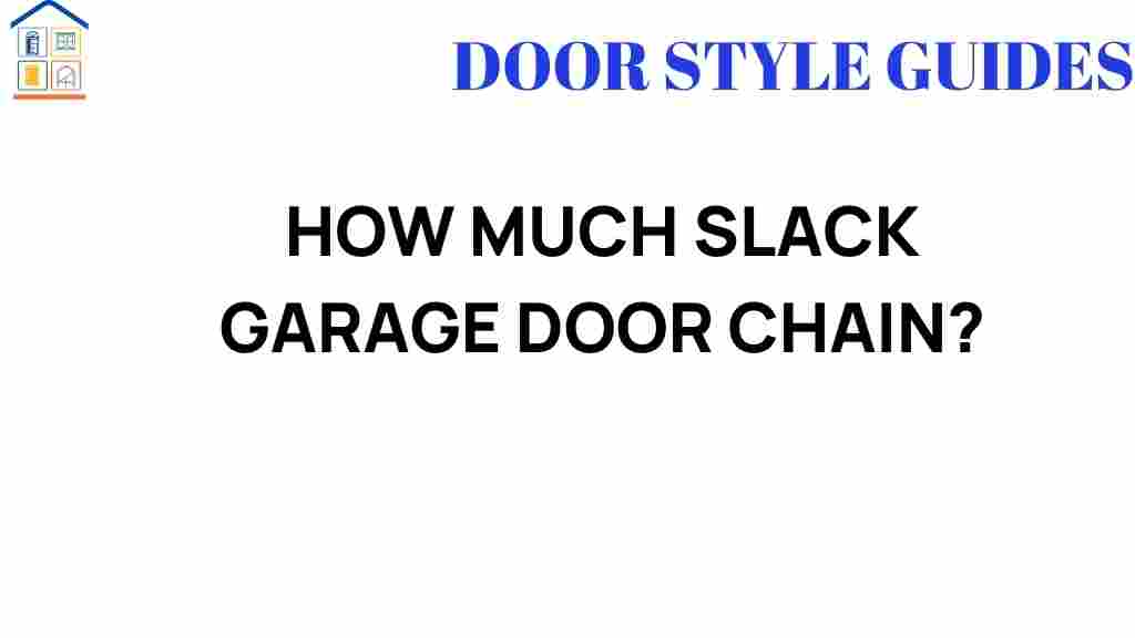 how-much-slack-garage-door-chain
