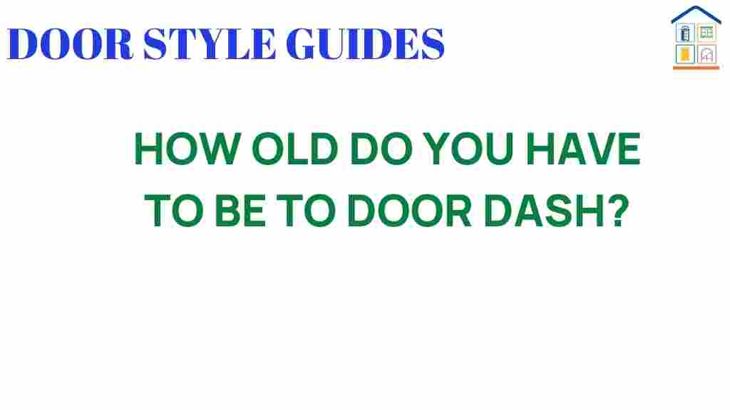 how-old-do-you-have-to-be-to-doordash